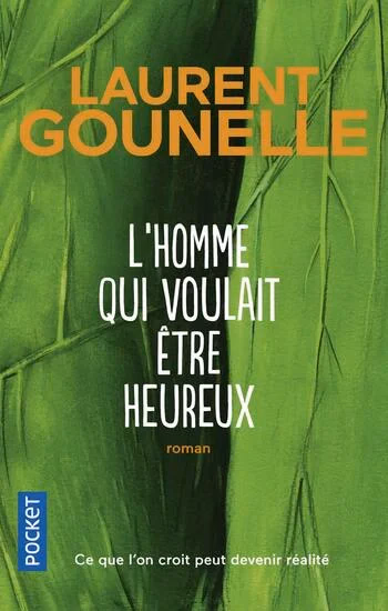 L'homme qui voulait être heureux