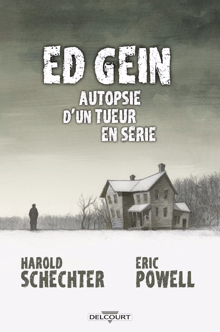 Ed Gein Autopsie d'un tueur en série