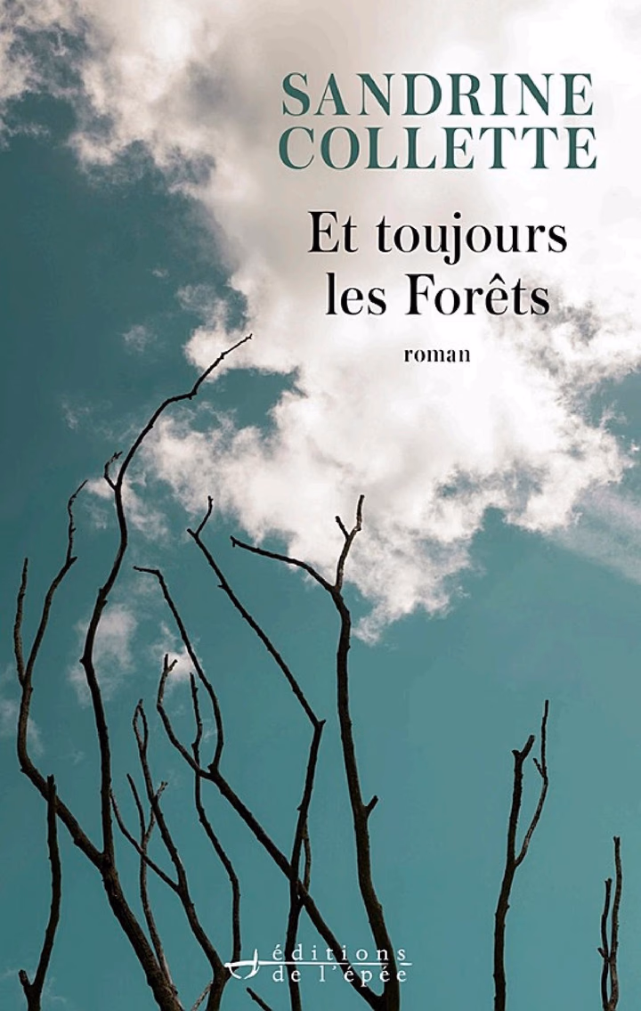 Et toujours les forêts