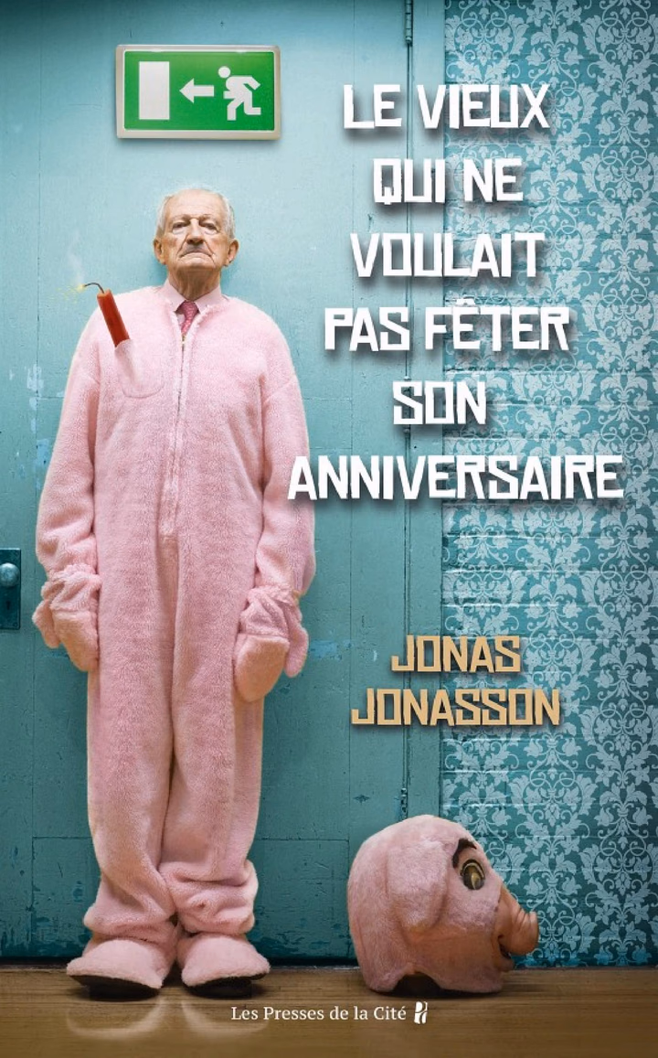 Le vieux qui ne voulait pas fêter son anniversaire