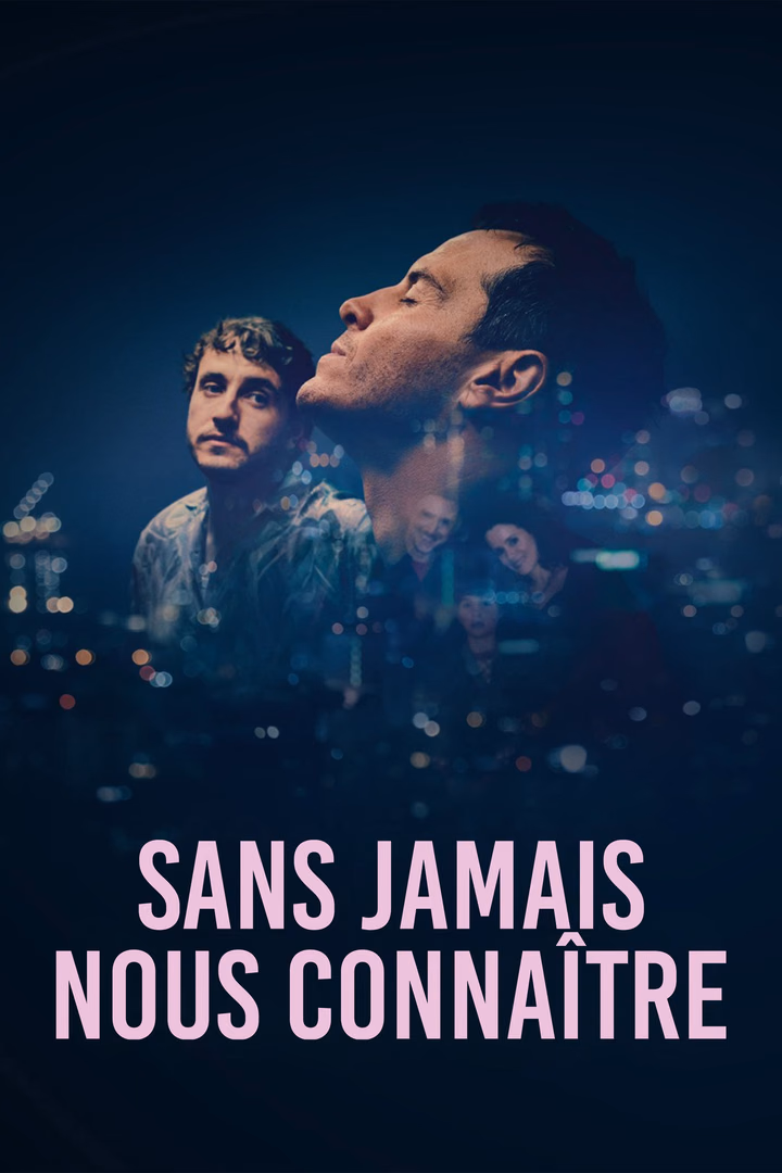 Sans jamais nous connaître